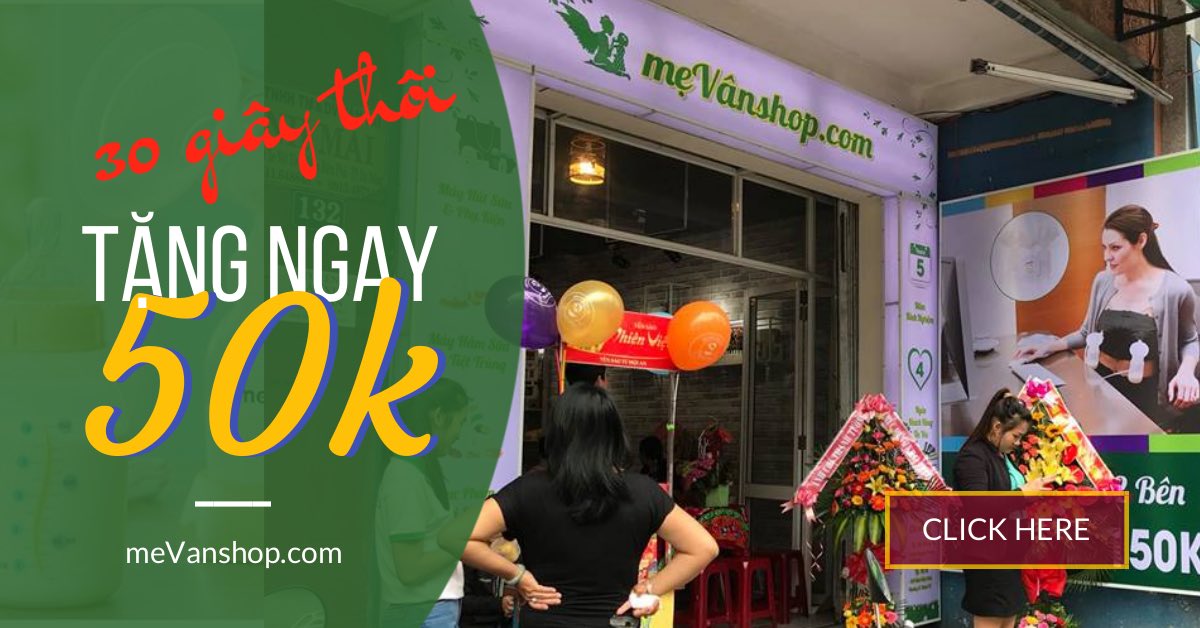 Chỉ với 30s, mẹ sẽ được giảm ngay 50K nhé!